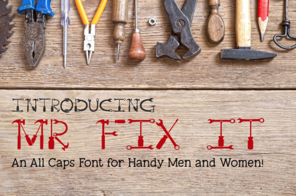 Mr. Fix It Font Review: A Tool for Bold Campaigns